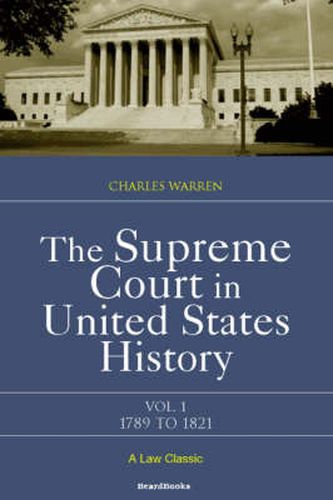 Cover image for The Supreme Court in United States History: 1789-1821