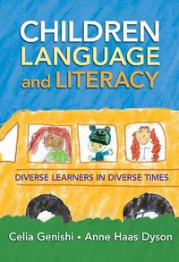 Cover image for Children, Language, and Literacy: Diverse Learners in Diverse Times