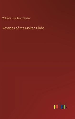 Vestiges of the Molten Globe