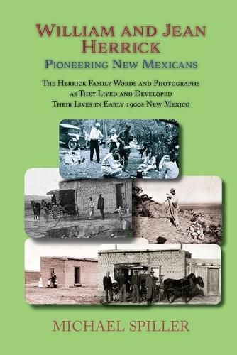 William and Jean Herrick, Pioneering New Mexicans