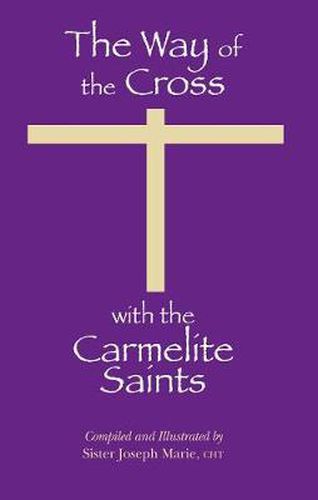 The Way of the Cross With the Carmelite Saints