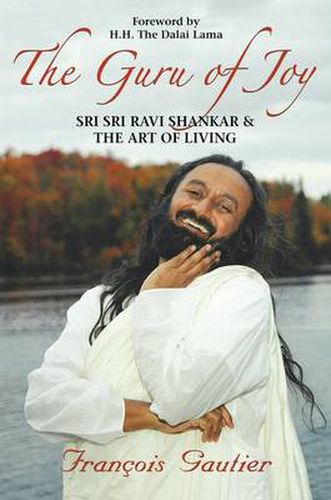 The Guru of Joy: Sri Sri Ravi Shankar & the Art of Living