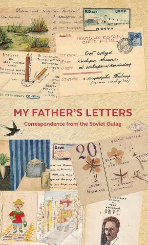 Cover image for My Father's Letters: Correspondence from the Soviet Gulag