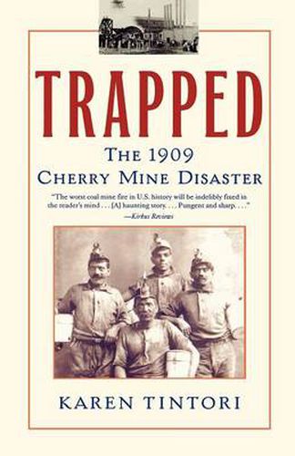 Cover image for Trapped: The 1909 Cherry Mine Disaster