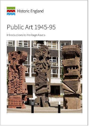 Public Art 1945-95: Introductions to Heritage Assets