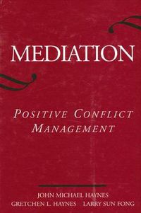 Cover image for Mediation: Positive Conflict Management