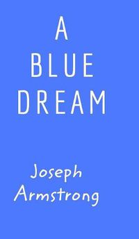 Cover image for A Blue Dream