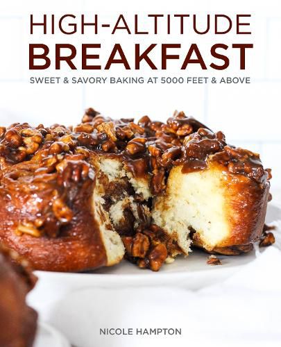 Cover image for High-Altitude Breakfast: Sweet & Savory Baking at 5000 Feet and Above