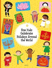 Cover image for How Kids Celebrate Holidays Around the World