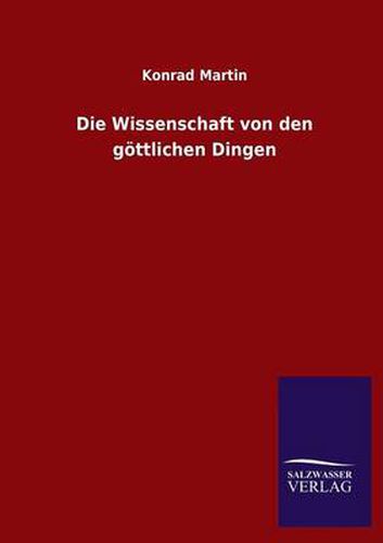 Cover image for Die Wissenschaft Von Den Gottlichen Dingen