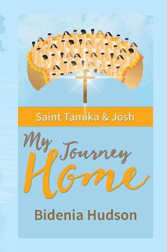 Cover image for Saint Tamika and Josh: My Journey Home