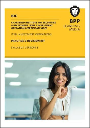 Cover image for IOC IT In Investment Operations Syllabus Version 8: Practice and Revision Kit