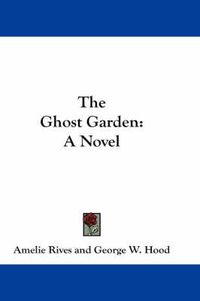 Cover image for The Ghost Garden