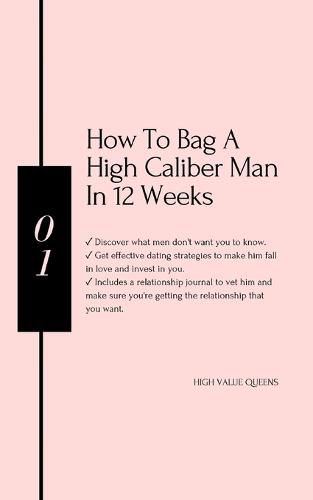 Cover image for How to bag a high caliber man in 12 weeks