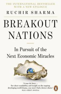 Cover image for Breakout Nations: In Pursuit of the Next Economic Miracles