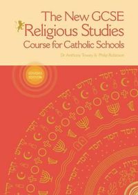 Cover image for The New GCSE Religious Studies: Course for Catholic Schools