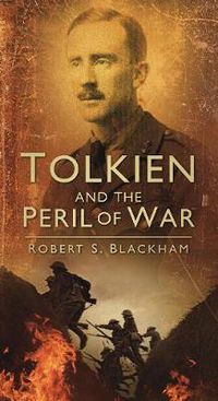 Cover image for Tolkien and the Peril of War
