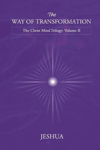 Cover image for The Way of Transformation: Christ Mind Trilogy: Volume II