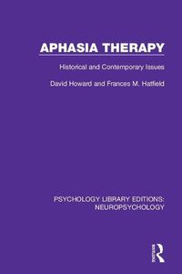 Cover image for Aphasia Therapy: Historical and Contemporary Issues