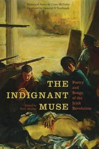 Cover image for The Indignant Muse: Poetry and Songs of the Irish Revolution