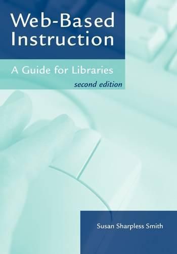 Cover image for Web-based Instruction: A Guide for Libraries