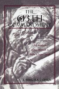 Cover image for The 613th Commandment: An Analysis of the Mitzvah to Write a Sefer Torah