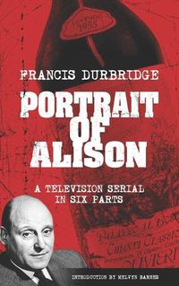 Cover image for Portrait of Alison (Scripts of the television serial)