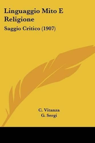 Cover image for Linguaggio Mito E Religione: Saggio Critico (1907)