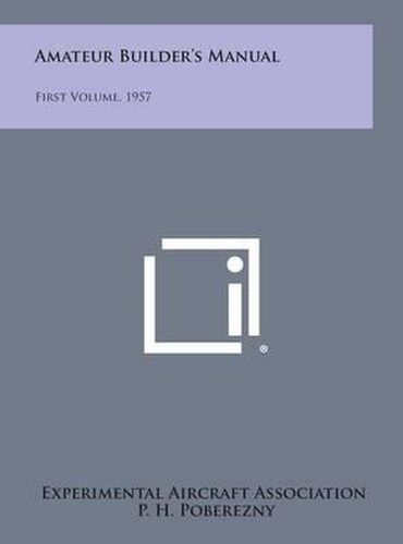 Cover image for Amateur Builder's Manual: First Volume, 1957