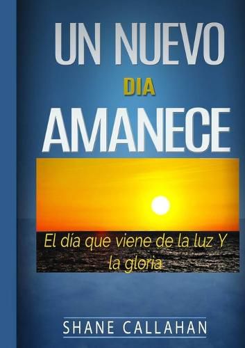 Cover image for Un Nuevo Dia Amanece