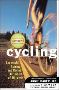 Cover image for Smart Cycling: Successful Training and Racing for Riders of All Levels