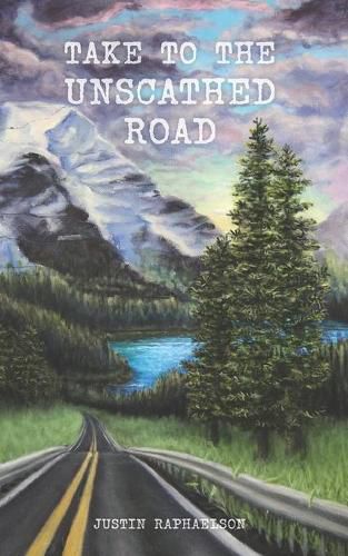 Cover image for Take to the Unscathed Road