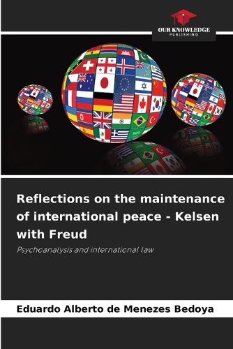 Cover image for Reflections on the maintenance of international peace - Kelsen with Freud