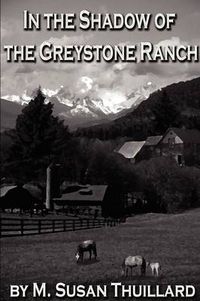 Cover image for In the Shadow of the Greystone Ranch