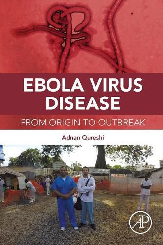 Cover image for Ebola Virus Disease: From Origin to Outbreak