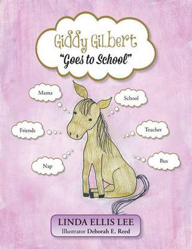 Cover image for Giddy Gilbert Goes to School