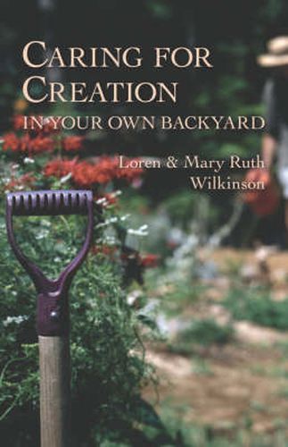 Cover image for Caring for Creation in Your Own Backyard