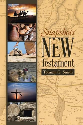 Cover image for Snapshots of the New Testament: Standing On Faith Together