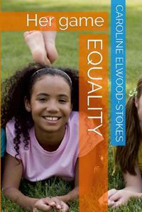 Cover image for EQUALITY Her Game