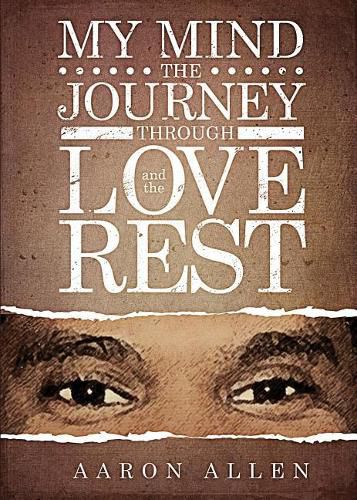 Cover image for My Mind: The Journey Through Love and the Rest