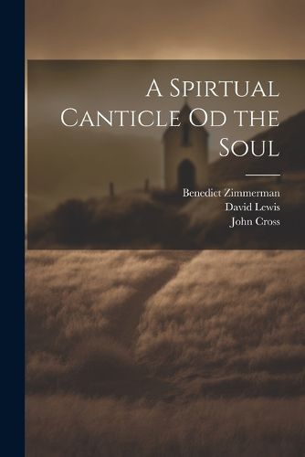 A Spirtual Canticle od the Soul