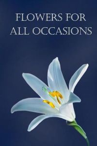 Cover image for Flowers for all occasions