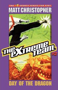 Cover image for The Extreme Team: Day of the Dragon