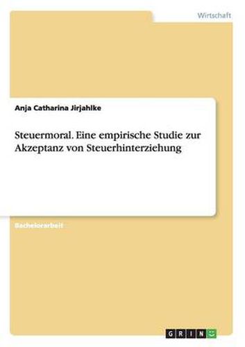 Cover image for Steuermoral. Eine empirische Studie zur Akzeptanz von Steuerhinterziehung