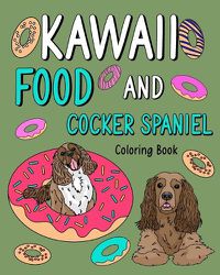 Cover image for Kawaii Food and Cocker Spaniel