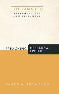 Cover image for Preaching Hebrews and 1 Peter