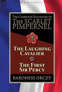 Cover image for The Complete Escapades of The Scarlet Pimpernel