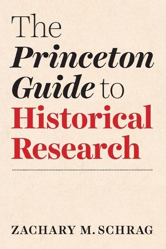 Cover image for The Princeton Guide to Historical Research