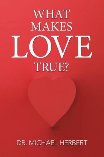 Cover image for What Makes Love True?