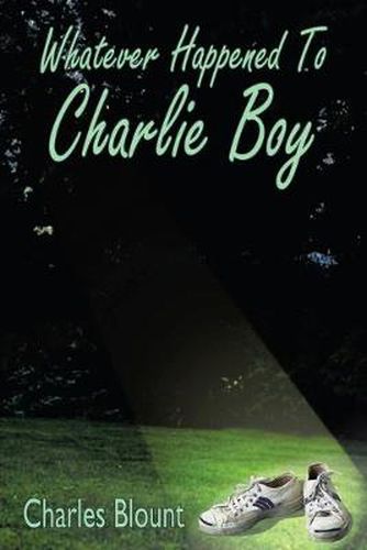 Whatever Happened To Charlie Boy